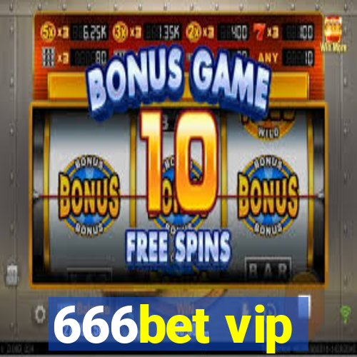 666bet vip